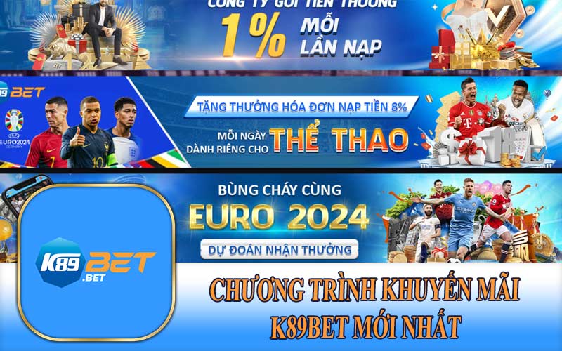 Chương trình khuyến mãi K89Bet mới nhất